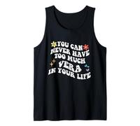 Retro Groovy You Can Never Have Too Much Vera in Your Life Tank Top