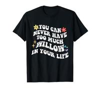 Retro Groovy You Can Never Have Too Much Willow in Your Life Value Graphic T-Shirt
