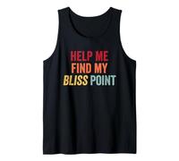 Retro Grunge Help Me Find My Bliss Point Orgasm Humor Tank Top