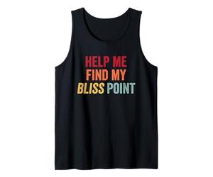 Retro Grunge Help Me Find My Bliss Point Orgasm Humor Tank Top