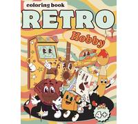 RETRO Hobby Coloring Book for Kids Ages 4-8: Explore Fun Activities Like Singing, Painting, Sports & More with Adorable Characters - A Creative ... Patterns for Toddlers (RETRO Coloring Books)