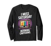 Retro I Miss Saturday Morning Cartoons TV Long Sleeve T-Shirt
