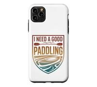 Retro I Need A Good Paddling Kayak Canoe Humor Outdoor Case for iPhone 11 Pro Max
