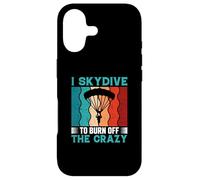 Retro I Skydive To Burn Off The Crazy - Skydiving - Skydiver Case for iPhone 17