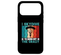 Retro I Skydive To Burn Off The Crazy - Skydiving - Skydiver Case for iPhone 17 Pro Max