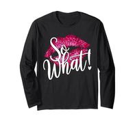 Retro I So What Pink Colors Party Funny for Men Women Kids Long Sleeve T-Shirt