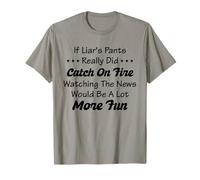 Retro If Liar's Pants Really Did Catch On Fire Funny T-Shirt