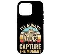 Retro I'll Always Capture The Moment Camera Photographer Case for iPhone 16 Pro