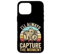 Retro I'll Always Capture The Moment Camera Photographer Case for iPhone 16 Pro Max