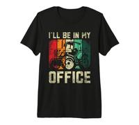 Retro I'll Be in My Office Farmer Life Tractor Farming Lover Premium T-Shirt