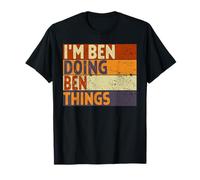 Retro I'm Ben Doing Ben Things Funny Birthday Joke T-Shirt