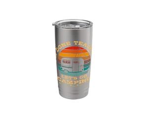 Retro I'm Done Teaching Let's Go Camping Teachers Vintage RV Stainless Steel Insulated Tumbler