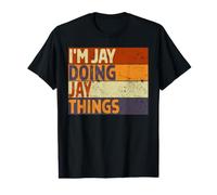 Retro I'm Jay Doing Jay Things Funny Birthday Joke Value Graphic T-Shirt