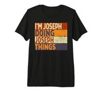 Retro I'm Joseph Doing Joseph Things Funny Birthday Joke Premium T-Shirt