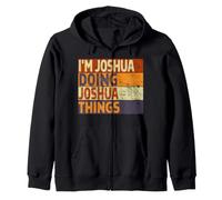 Retro I'm JOSHUA Doing JOSHUA Things Funny Birthday Joke Zip Hoodie