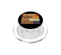 Retro I'm NASH Doing NASH Things Funny Birthday Joke PopSockets PopGrip for MagSafe