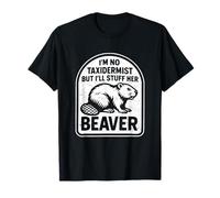 Retro I'm No Taxidermist But I'll Stuff Her Beaver Funny T-Shirt