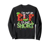 Retro I'm Not An Elf I'm Just Short Merry Christmas Elf Xmas Sweatshirt