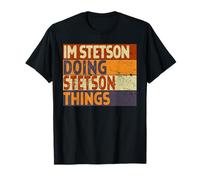 Retro I'm Stetson Doing Stetson Things Funny Birthday Joke T-Shirt