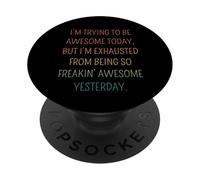 Retro I'm Trying To Be Awesome Today Funny Quote PopSockets Adhesive PopGrip