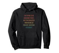Retro I'm Trying To Be Awesome Today Funny Quote Pullover Hoodie