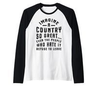 Retro Imagine a Country So Great Patriotic Quote American Raglan Baseball Tee
