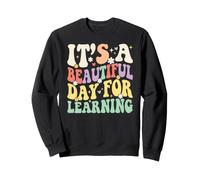 Retro It's A Beautiful Day For Learning Teacher Student Sweatshirt