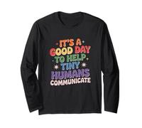 Retro Its A Good Day to Help Tiny Humans Communicate Long Sleeve T-Shirt