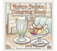 Retro Japan Coloring Book: Let’s enjoy retro Showa-era Japan through coloring.