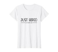 Retro Just Hired 20 Years Ago Funny Worker Value Graphic T-Shirt