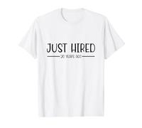 Retro Just Hired 20 Years Ago Funny Worker Value Graphic T-Shirt