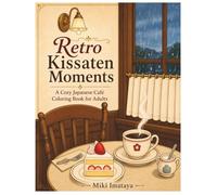Retro Kissaten Morments: A Corzy Japanese Cafe Coloring Book for Adults