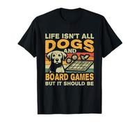 Retro Life Isn't All Dogs And Board Games T-Shirt