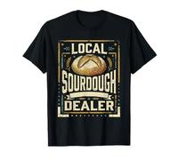 Retro Local Sourdough Dealer Bread Maker Baking T-Shirt
