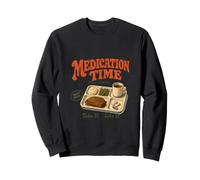 Retro Medication Time Tray Dinner Served High Dose Pills Sweatshirt