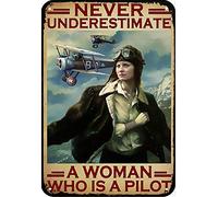 Retro Metal Poster a Woman Is a Pilot War Metal Tin Signs Vintage Plaque Wall Decor Gift for Home Kitchen Office Club Bar Gym 6x8 Inch