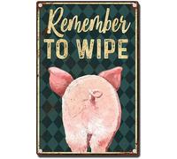 Retro Metal Remember to Wipe Cute Pig Butt for Garage, Bar Home Sign Gifts 8 x 6 Inch Christmas Wall Decor Tin Art Signs Poster
