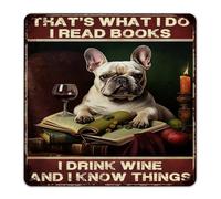 Retro Metal Sign That's What I Do I Read Books I Drink Wine And I Know Things Home Décor Aluminum Tin Signs for Outside Patio Yard Teachers Art Poster Gift for Entryway 12x12 Inch