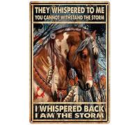 Retro Metal Tin Sign 8 X 12 Inches They Whispered To Me You Cannot Withstand The Storm I Whispered Back I am The Storm War Horse Poster Home Decoration Art Poster Metal Sign Tin Painting Iron Poster