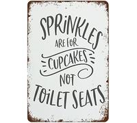 Retro Metal Tin Sign Funny Bathroom Sign Sprinkles are for Cupcakes Not Toilet Seats Print Plaque Retro Wall Decor Poster for Kitchen Bar Coffee Restaurant Home Bedroom Garage 8x12 Inch