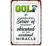Retro Metal Tin Sign golf wall decor,metal sign,for man cave bar golfing room,golf an endless series,tragedy obscured by the occasional miracle,famliy,Who Love golf- 12x8 inchs