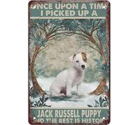 Retro Metal Tin Sign Jack Russell Puppy Once Upon A Time I Picked Up A Jack Russell Puppy And The Rest Is History Metal Man Cave Bar Pub Club Home Wall Decoration Gift For Women Men 8x5.5 Inch