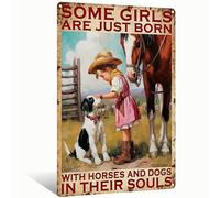 Retro Metal Tin Sign "Some Girls Are Born with Horses & Dogs in Their Souls" Perfect for Garden Farmhouse Bathroom Decor 8x12 inch(25132)