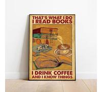Retro Metal Tin Sign That'S What I Do I Read Books I Drink Coffee Vintage Wall Decor Aluminum Signs For Home Bars Restaurants Cafes Cave Retro Tin Sign Yard Garden Pub Club Sign 14x20cm