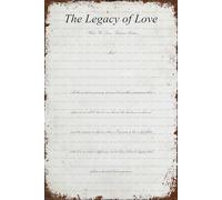 Retro Metal Tin Sign The Legacy Of Love What We Leave Behind Matters Most Metal Tin Sign Aluminum Metal Sign Wall Hanging Home Decor 8x12 Inch