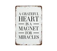 Retro Metal Tin Sign Vintage Signs A Grateful Heart is A Magnet for Miracles Print, Inspirational Poster Vintage Wall Decor Funny Decorations for Cafes Office Club Plaque Tin Sign 8x12 Inch