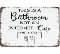 Retro Metal Tin Sign Vintage Signs This is A Bathroom Not an Internet Cafe Sign Bathroom Sign Vintage Wall Decor Tin Sign Funny Decorations for Home Bar Pub Cafe Farm Room Metal Poster 8x12 Inch