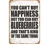 Retro Metal Tin Sign Vintage You Can't Buy Happiness but You Can Buy Blueberries and That's Kind of The Same Thing Aluminum Sign for Home Coffee Wall Decor 8x12 Inch