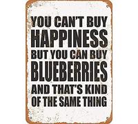 Retro Metal Tin Sign Vintage You Can't Buy Happiness but You Can Buy Blueberries and That's Kind of The Same Thing Aluminum Sign for Home Coffee Wall Decor 8x12 Inch
