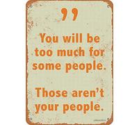 Retro metal tin sign vintage you will be too much for some people aluminum sign for home coffee wall decor 8×12 INCH